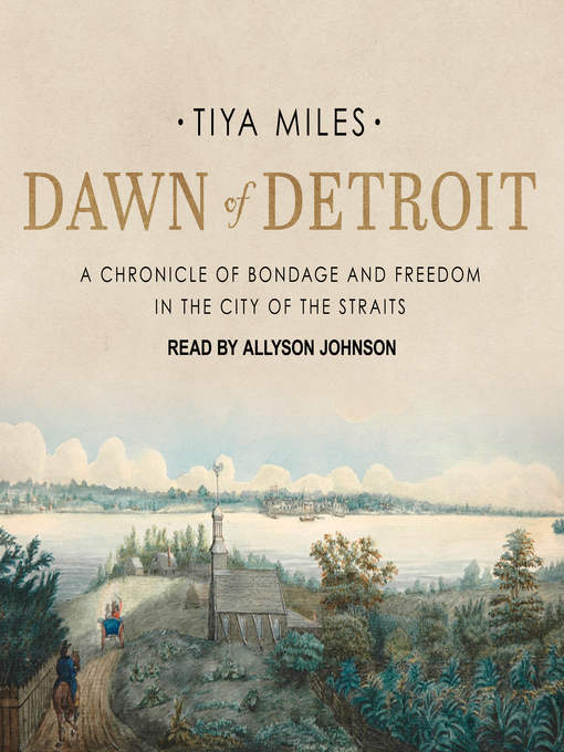 Title details for Dawn of Detroit by Tiya Miles - Available